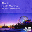 Alex H - Santa Monica (Original Mix)